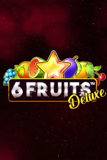 Играй в 6 Fruits Deluxe онлайн без регистрации | Азино Три Топора