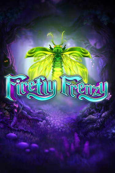 Играй в Firefly Frenzy онлайн без регистрации | Азино Три Топора