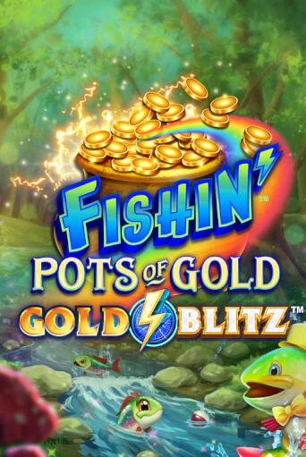 Играй в Fishin' Pots of Gold™: Gold Blitz™ онлайн без регистрации | Азино Три Топора