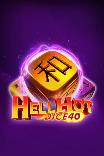 Играй в Hell Hot 40 Dice онлайн без регистрации | Азино Три Топора