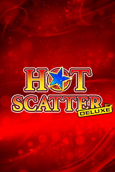Играй в Hot Scatter Deluxe онлайн без регистрации | Азино Три Топора