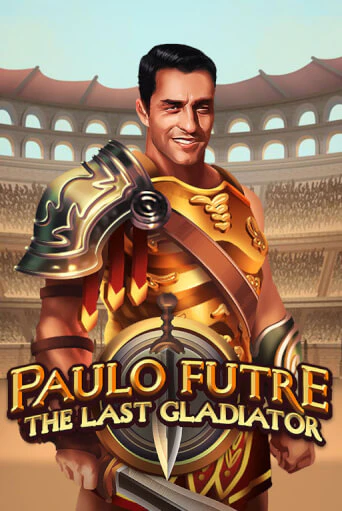 Играй в Paulo Futre The Last Gladiator онлайн без регистрации | Азино Три Топора