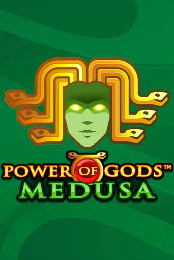 Играй в Power of Gods: Medusa Extremely Light онлайн без регистрации | Азино Три Топора