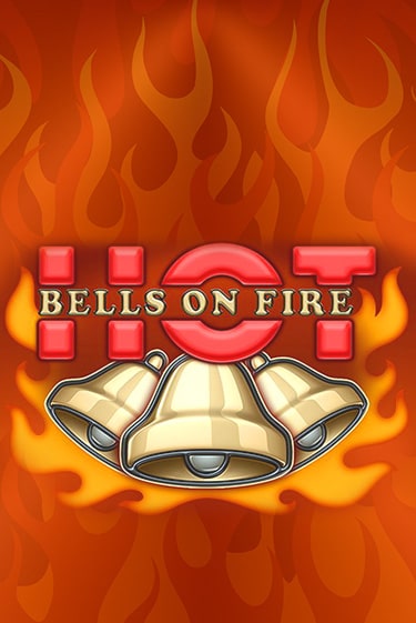 Играй в Bells on Fire Hot онлайн без регистрации | Азино Три Топора