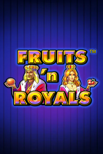 Играй в Fruits'n Royals онлайн без регистрации | Азино Три Топора