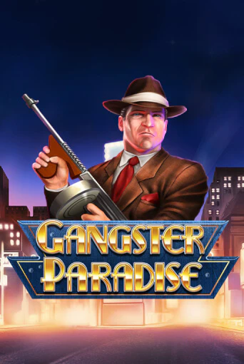 Играй в Gangster Paradise онлайн без регистрации | Азино Три Топора