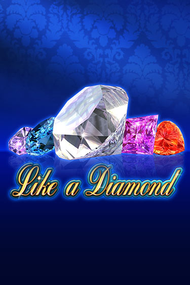 Играй в Like A Diamond онлайн без регистрации | Азино Три Топора